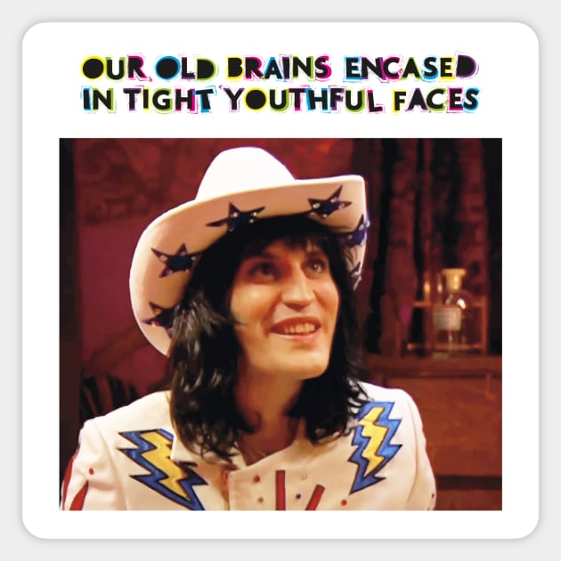 Our old brains encased in tight youthful faces Sticker by jensonpan